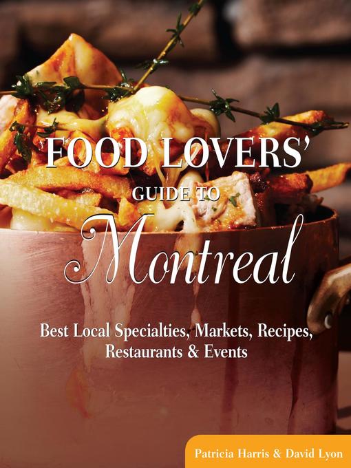 Title details for Food Lovers' Guide to® Montreal by David Lyon - Available